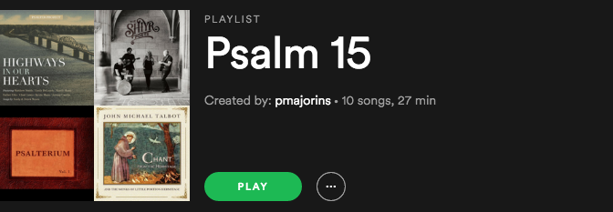 Psalm 15 Playlist