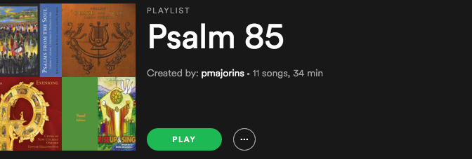 Psalm 85 Playlist