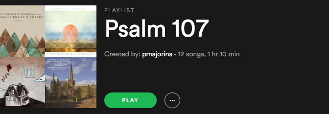 Psalm 107 Playlist