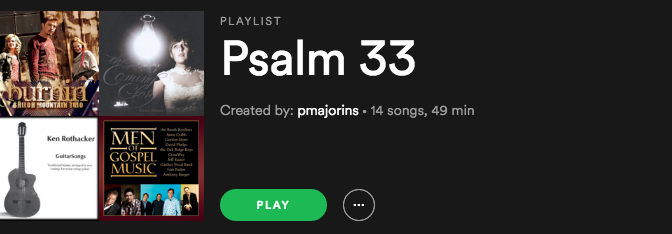 Psalm 33 Playlist