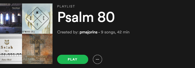 Psalm 80 Playlist