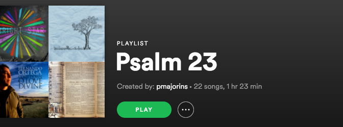 Psalm 23 Playlist