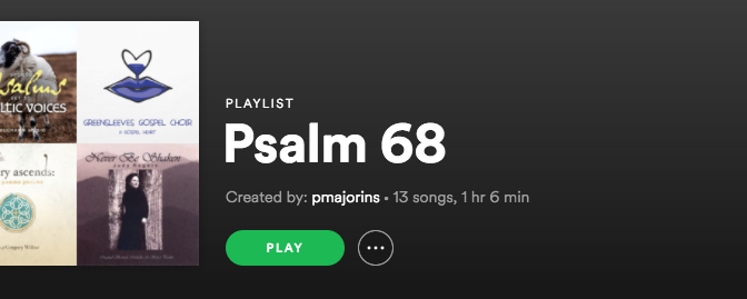 Psalm 68 Playlist