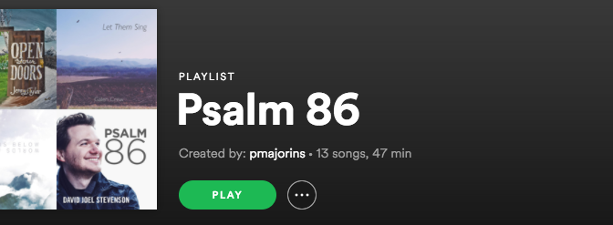 Psalm 86 Playlist