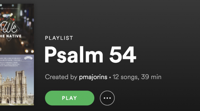 Psalm 54 Playlist