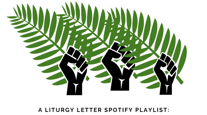 Hail! Glory and Honor: Spotify Playlist for Palm Sunday