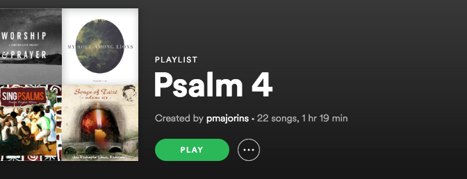 Psalm 4 Playlist